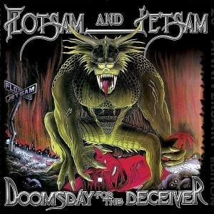 Cover for Flotsam &amp; Jetsam · Doomsday for the Deceiver (CD) [Remastered edition] (2006)