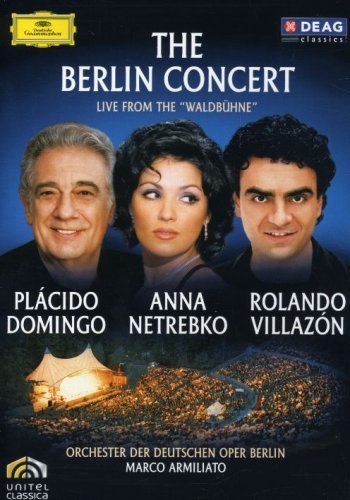 Cover for Netrebko - Domingo - Villazon · The Berlin Concert - Life from the Waldbuehne (DVD) (2006)