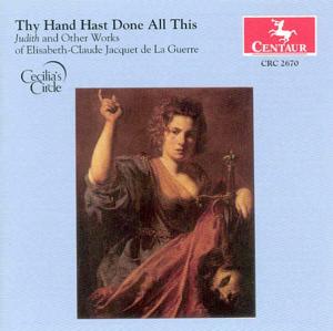 Cover for Jacquet De La Guerre / Youngdahi / Andrijeski · Thy Hand Hast Done All This (CD) (2004)