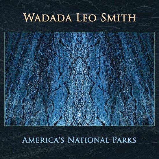 Cover for Wadada Leo Smith · America's National Parks (CD) (2016)