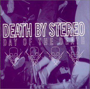 Cover for Death by Stereo · Day of the Death (CD) (2001)