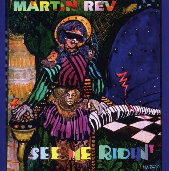 Cover for Martin Rev · See Me Ridin' (CD) (2000)
