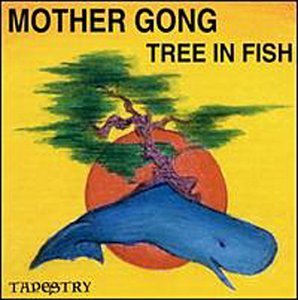 Cover for Mother Gong · Tree in Fish (CD) (1995)