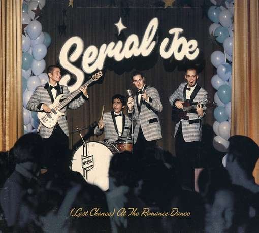 Cover for Serial Joe · Last Chance at the Romance Dance (CD) (1990)