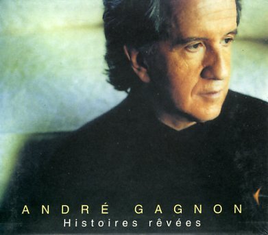 Cover for Andre Gagnon · Histoire Revees (CD) (1990)