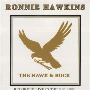 Cover for Ronnie Hawkins · Hawk &amp; Rock Live In Uk'82 (CD) (1990)