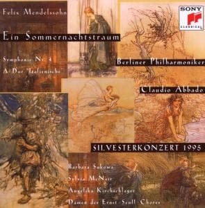 Mendelssohn : Ein Sommernachtstraum Op.21 & 61 Sinfonie Nr. 4 A-dur - Abbado Claudio Kirchschlager Angelika - Música - SONY MUSIC - 0074646260029 - 22 de agosto de 2008