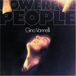 Powerful People - Gino Vannelli - Musik - A&M - 0075021312029 - 26. juni 2007