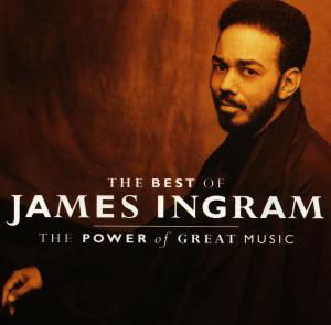 Greatest Hits Power of Great Music - James Ingram - Muzyka - WARNER BROTHERS - 0075992670029 - 24 września 1991