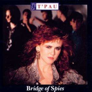 Cover for T'pau · Bridge of Spies (CD) (1987)