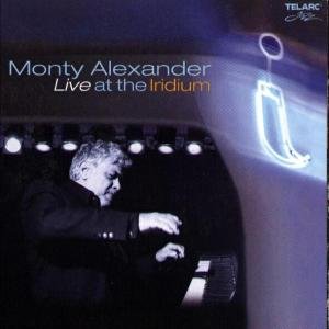 Cover for Monty Alexander · Live at the Iridium (CD) (2005)