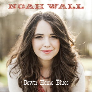 Down Home Blues - Noah Wall - Musik - Chesky - 0090368038029 - 24. juni 2016