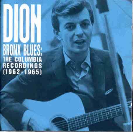 Bronx Blues: the Columbia Recordings 1962-1965 - Dion - Music - Collectables - 0090431161029 - July 27, 2010