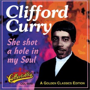 Cover for Clifford Curry · She Shot a Hole in My Soul (CD) (1995)