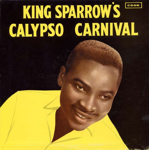 Cover for Mighty Sparrow · King Sparrow's Calypso Carnival (CD) (2012)