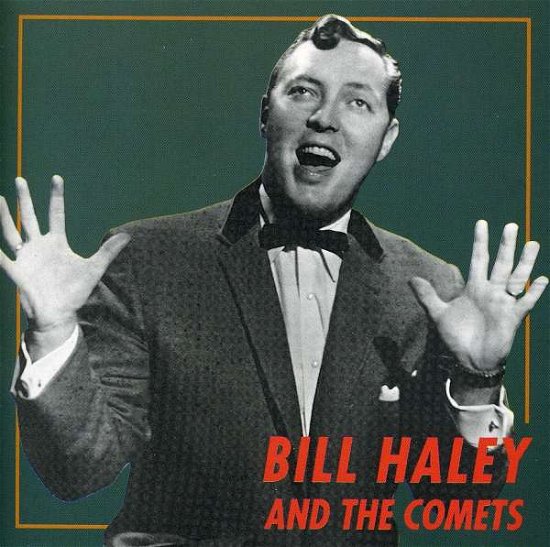 Bill Haley & the Comets: Hits - Haley,bill & His Comets - Musiikki -  - 0093652305029 - tiistai 21. joulukuuta 2010