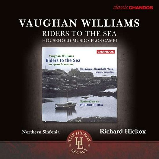 Riders to the Sea,household Music, Flos Campi - Vaughan Williams - Musik - CHANDOS - 0095115187029 - 3 augusti 2015