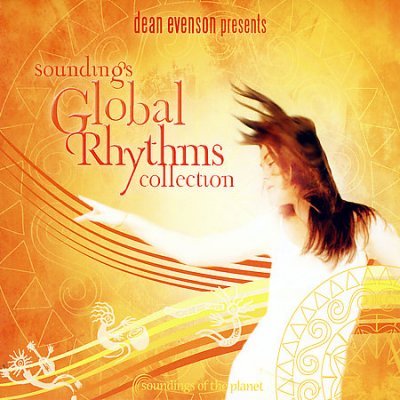 Soundings Global Rhythm Collection - Dean Evenson - Musiikki - Soundings of Planet - 0096507721029 - tiistai 12. helmikuuta 2008
