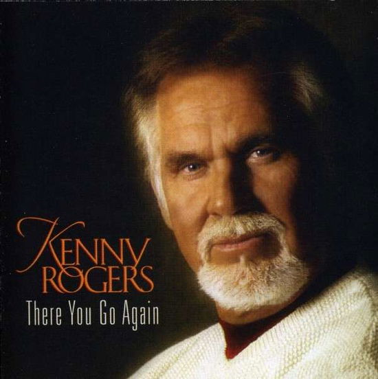 There You Go Again - Kenny Rogers - Musiikki - E ONE - 0099923474029 - maanantai 29. marraskuuta 2010