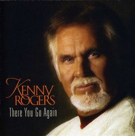 Cover for Kenny Rogers · There You Go Again (CD) (2010)