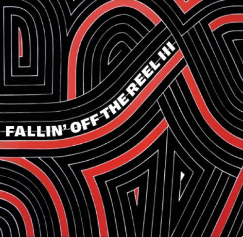 Falling off the Reel 3 / Various - Falling off the Reel 3 / Various - Muzyka - Truth & Soul Records - 0119964001029 - 15 lutego 2011