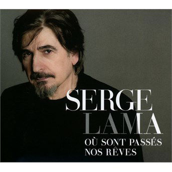 Ou Sont Passes Nos Reves (Standard) - Serge Lama - Musikk - WARNER JAZZ - 0190295933029 - 10. november 2016