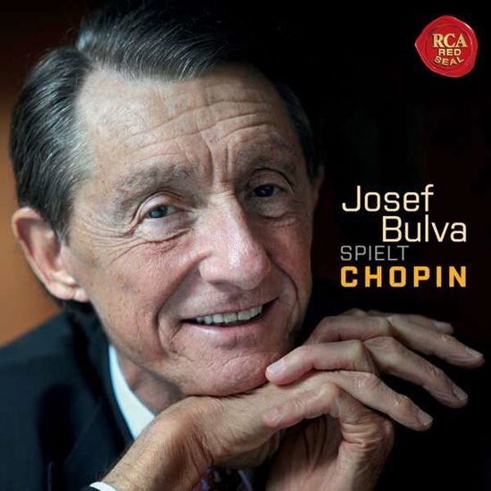 Josef Bulva Spielt Chopin - Josef Bulva - Musiikki - RCA RED SEAL - 0190758014029 - perjantai 22. joulukuuta 2017