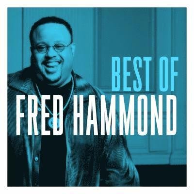 Cover for Fred Hammond · Best Of Fred Hammond (CD) (2022)