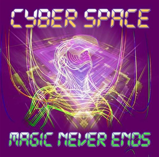 Cover for Cyber Space · Magic Never Ends (CD) (2020)