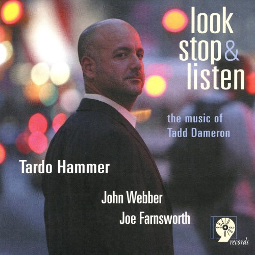 Cover for Tardo Hammer · Look Stop &amp; Listen: Music of Tadd Dameron (CD) (2007)
