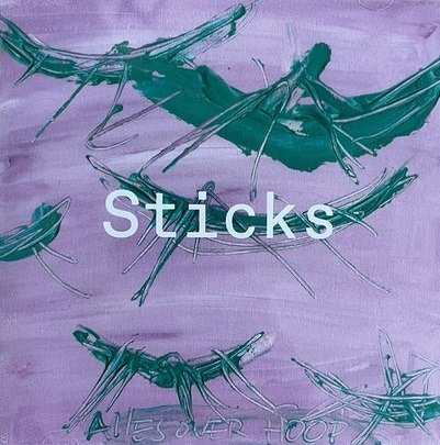 Sticks · Alles Over Hoop (LP) (2023)