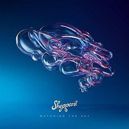 Sheppard · Watching The Sky (CD) (2018)