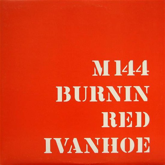 Cover for Burnin Red Ivanhoe · M144 (RSD 2019) (LP) [RSD 2019 edition] (2019)