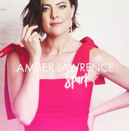 Spark - Amber Lawrence - Música - ABC Music Oz - 0602577556029 - 21 de junho de 2019