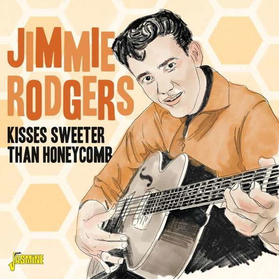 Cover for Jimmie Rodgers · Kisses Sweeter Than Honeycomb (CD) (2021)