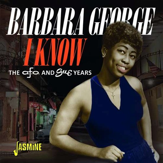 I Know - Barbara George - Musik - JASMINE - 0604988318029 - 19. marts 2021