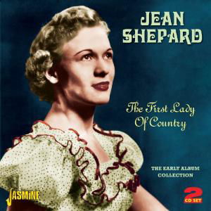 The First Lady Of Country - Jean Shepard - Musiikki - JASMINE RECORDS - 0604988363029 - maanantai 17. syyskuuta 2012