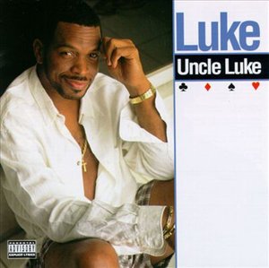 Cover for Luke · Uncle Luke (CD) (2008)
