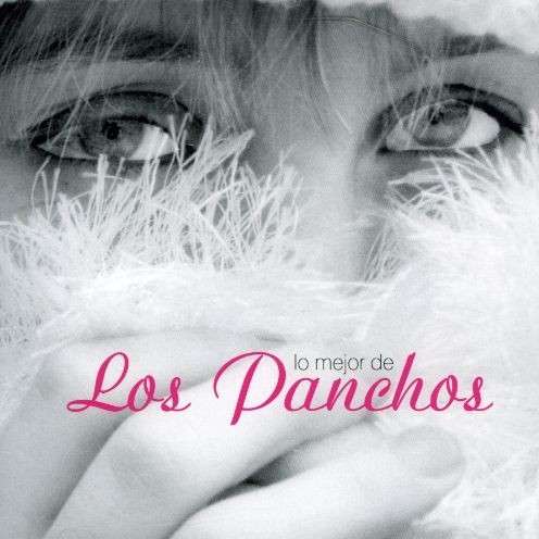 Cover for Los Panchos · Lo Mejor De Los Panchos (CD) (2007)