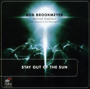Stay out of the Sun - Brookmeyer,bob & Stephans,michael - Musiikki - CHJ - 0608917011029 - tiistai 21. lokakuuta 2003