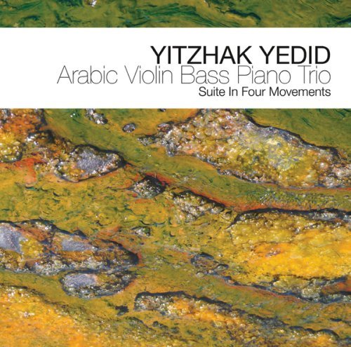 Cover for Yitzhak Yedid · Arabic Violin Bass Piano Trio (CD) (2012)