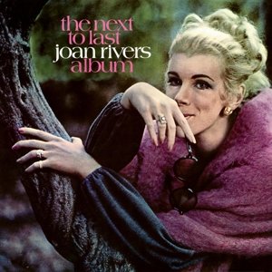 Cover for Joan Rivers · The Next to Last Joan Rivers Album (CD) (2022)