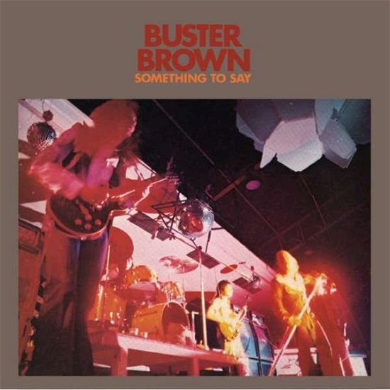 Cover for Buster Brown · Something to Say (LP) (2015)