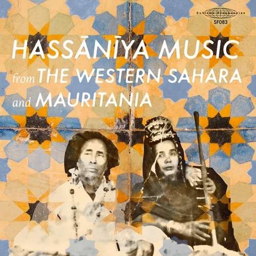 Cover for Hassaniya Music From The Western Sahara / Mauritania (LP) (2013)