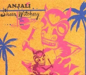 Cover for Anjali · Sheer Witchery (CD) (2001)
