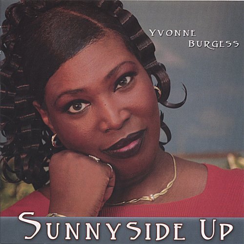 Cover for Yvonne Burgess · Sunnyside Up (CD) (2006)