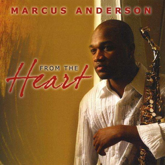 From The Heart - Marcus Anderson - Musik - THERE RECORDS - 0614325675029 - 7. Juni 2024