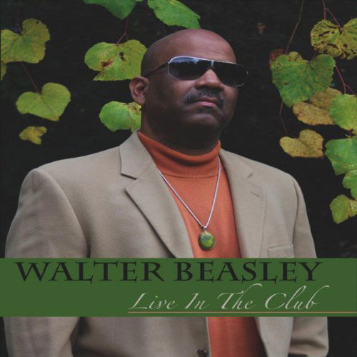 Cover for Walter Beasley · Live in the Club (CD) (2013)