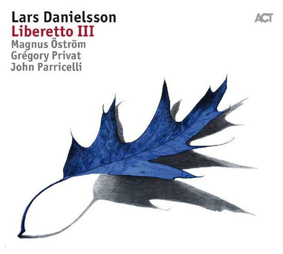 Danielsson / Privat / Parricelli / Öström/+ · Liberetto III (CD) (2017)