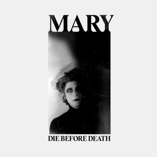 Cover for Mary · Die Before Death (CD) (2020)